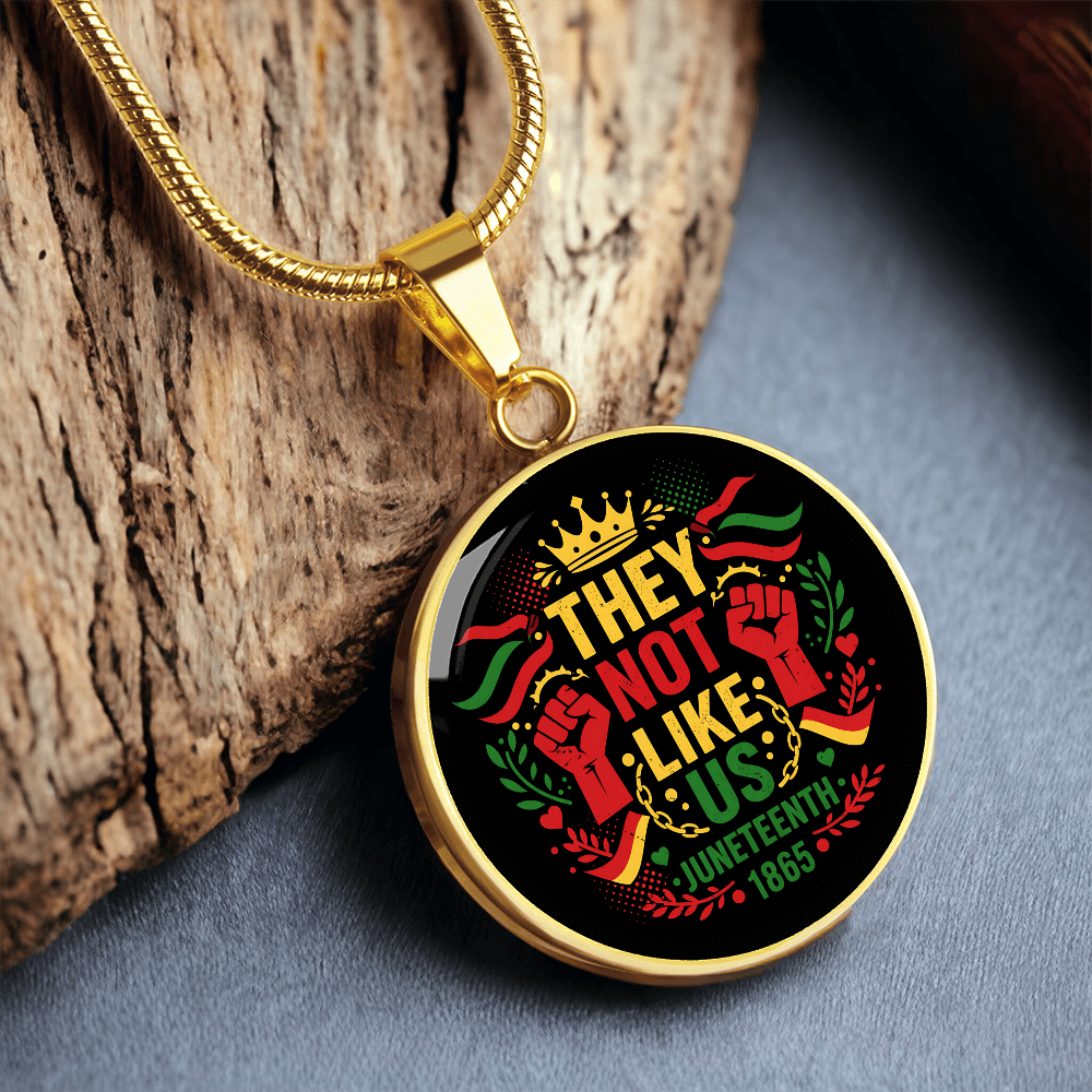 Juneteenth, They Not Like Us - Graphic Circle Necklace