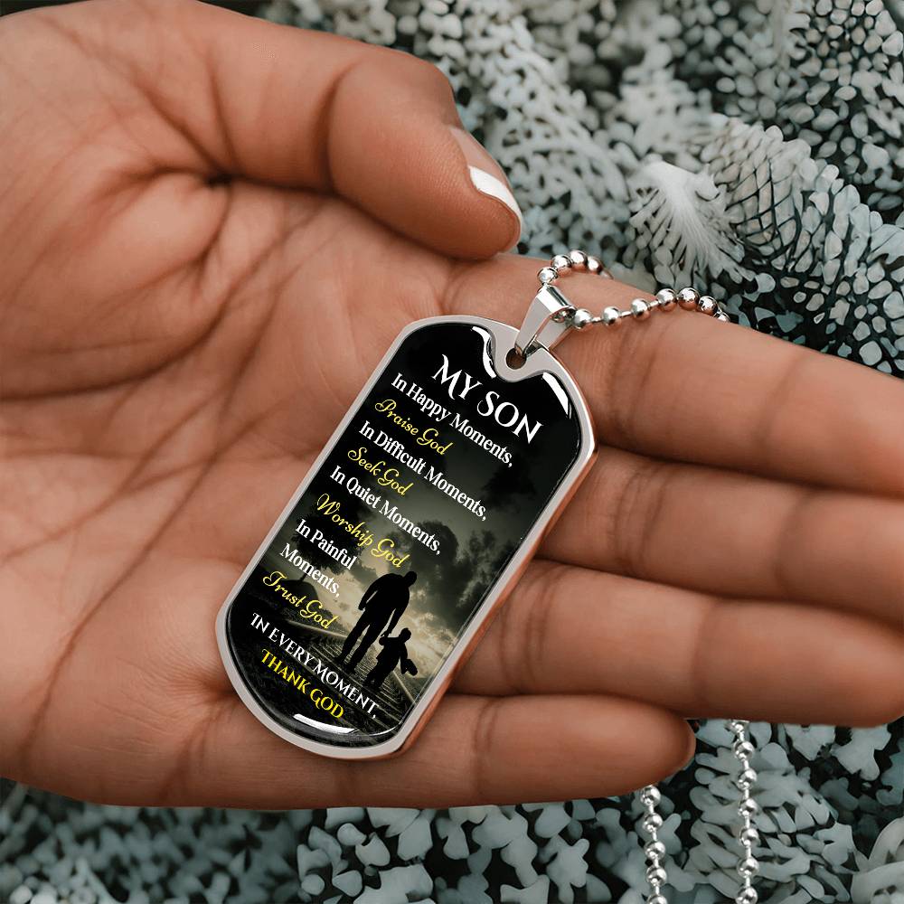 Dog Tag - My Son, In Happy Moments, Praise God