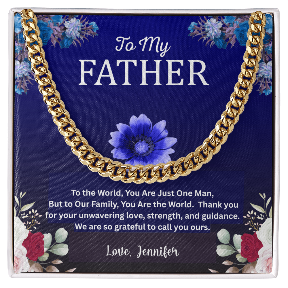 Cuban Link Chain - To My Father, You are the World