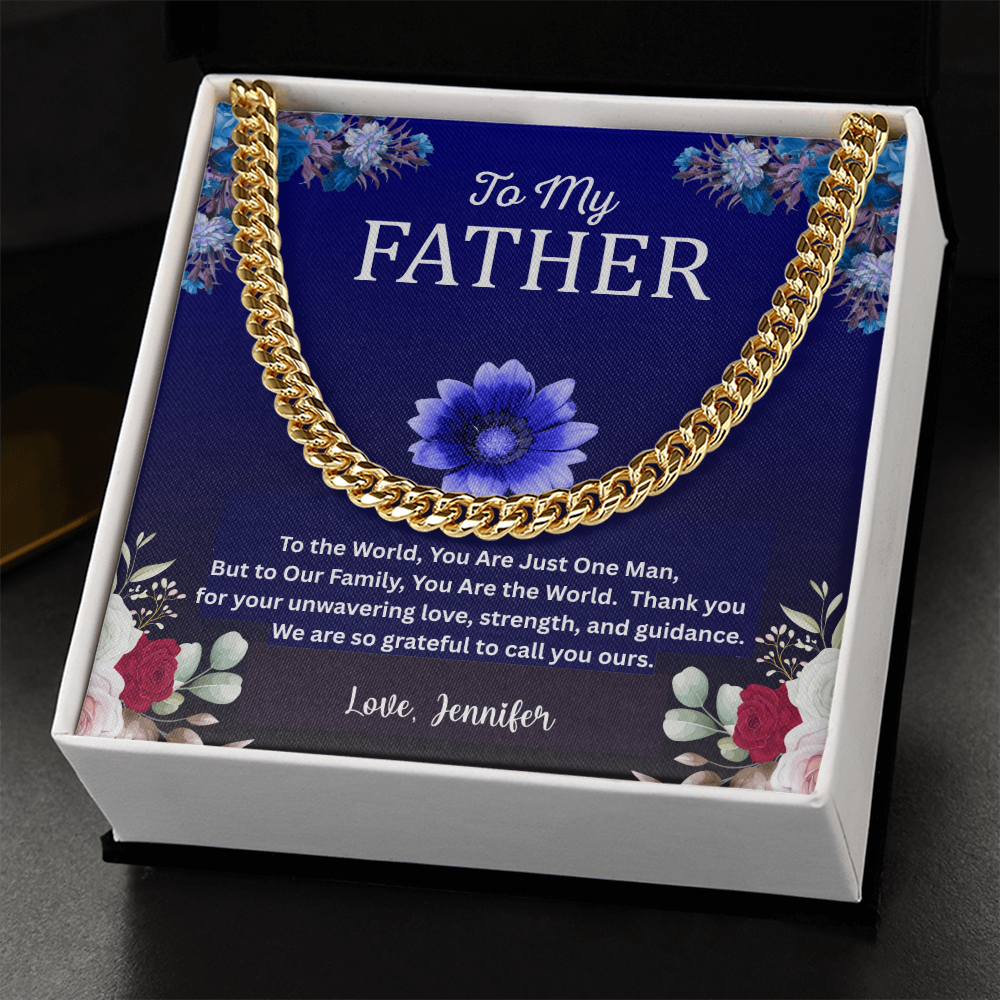 Cuban Link Chain - To My Father, You are the World