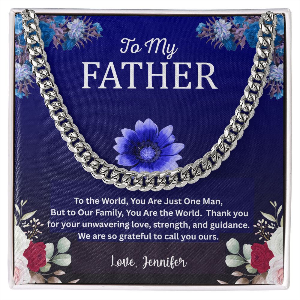 Cuban Link Chain - To My Father, You are the World