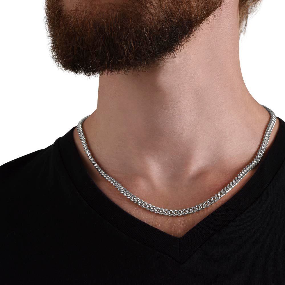 Cuban Link Chain - To My Father, You are the World