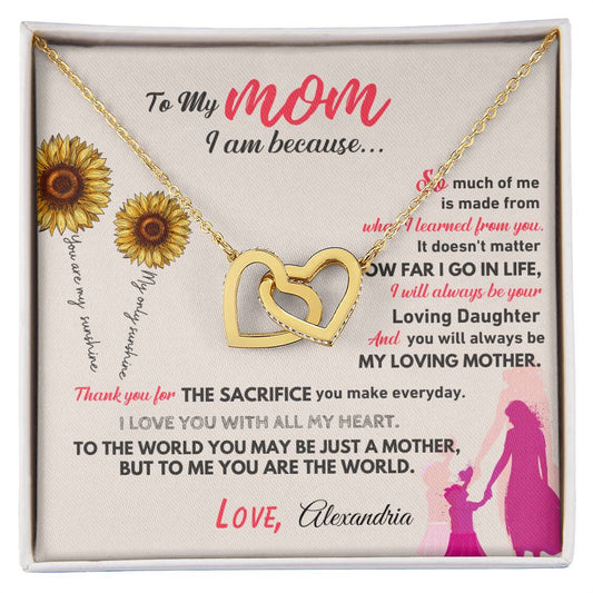 Interlocking Hearts Necklace - To My Mom, I am because - Love, Personalized with your name
