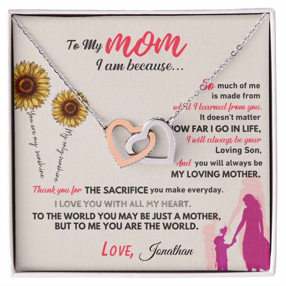 Interlocking Hearts Necklace - To My Mom, I am because (Son) - Love, Personalized with your name