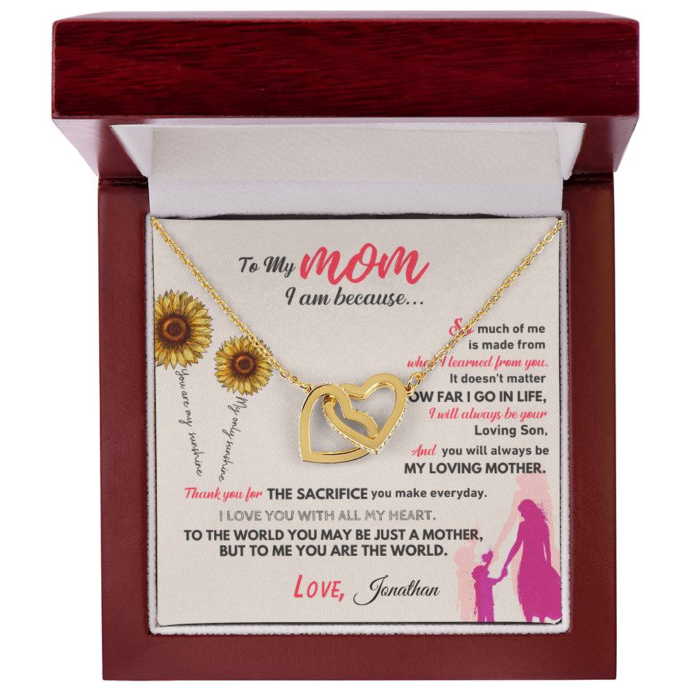 Interlocking Hearts Necklace - To My Mom, I am because (Son) - Love, Personalized with your name