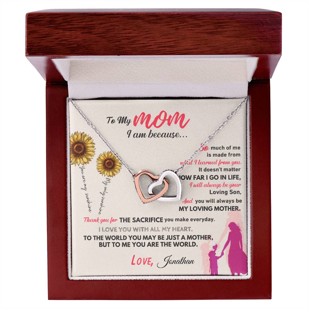 Interlocking Hearts Necklace - To My Mom, I am because (Son) - Love, Personalized with your name
