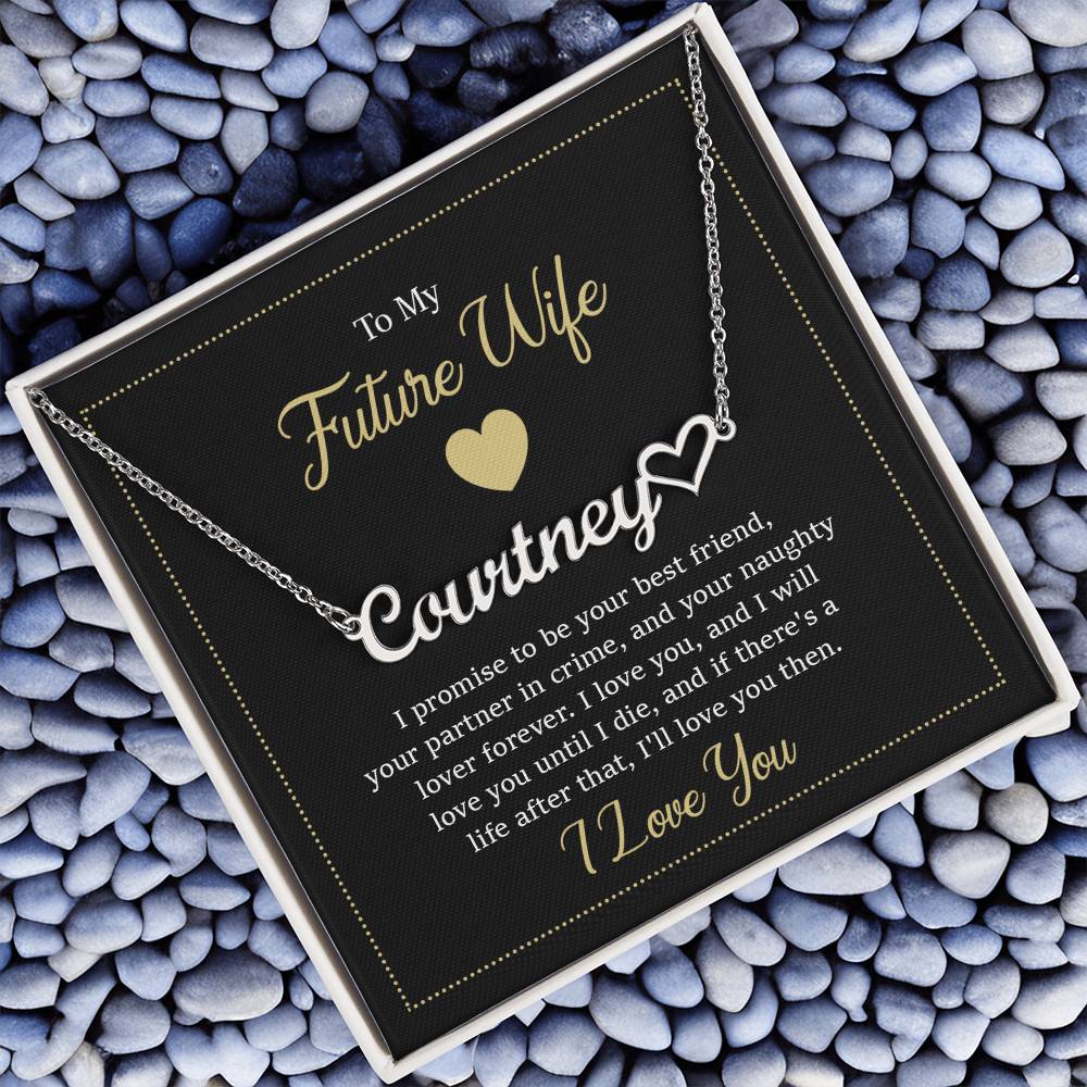 Heart Name Necklace - To my future wife - I promise to be your best friend