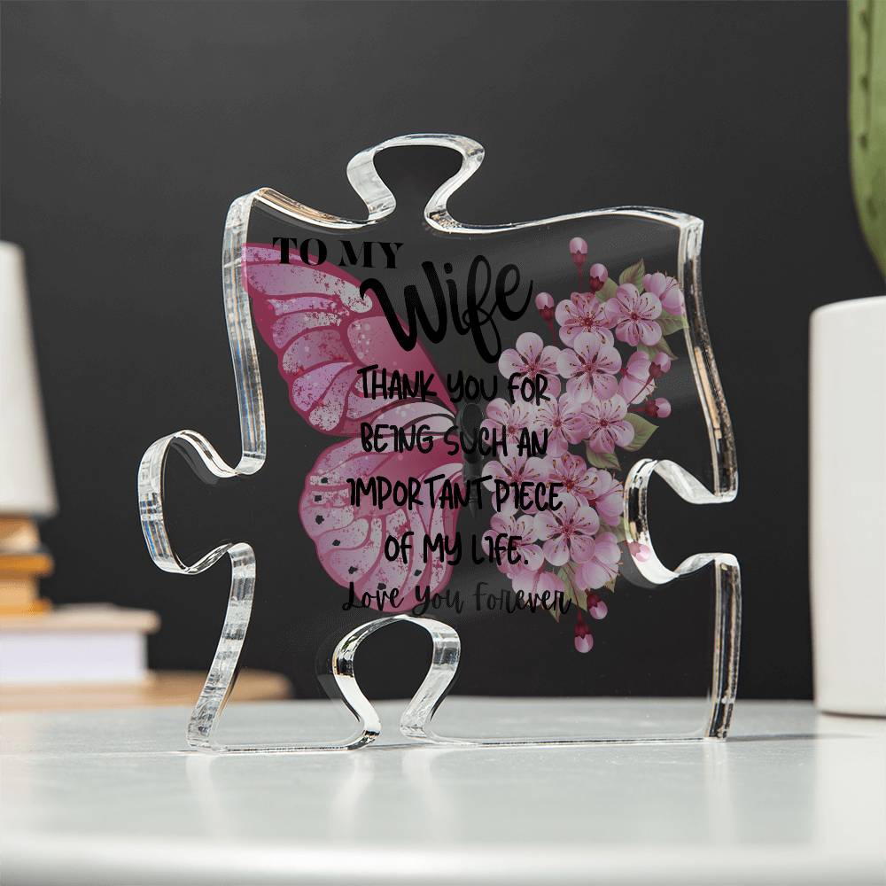 Important Piece - Acrylic Puzzle Plaque