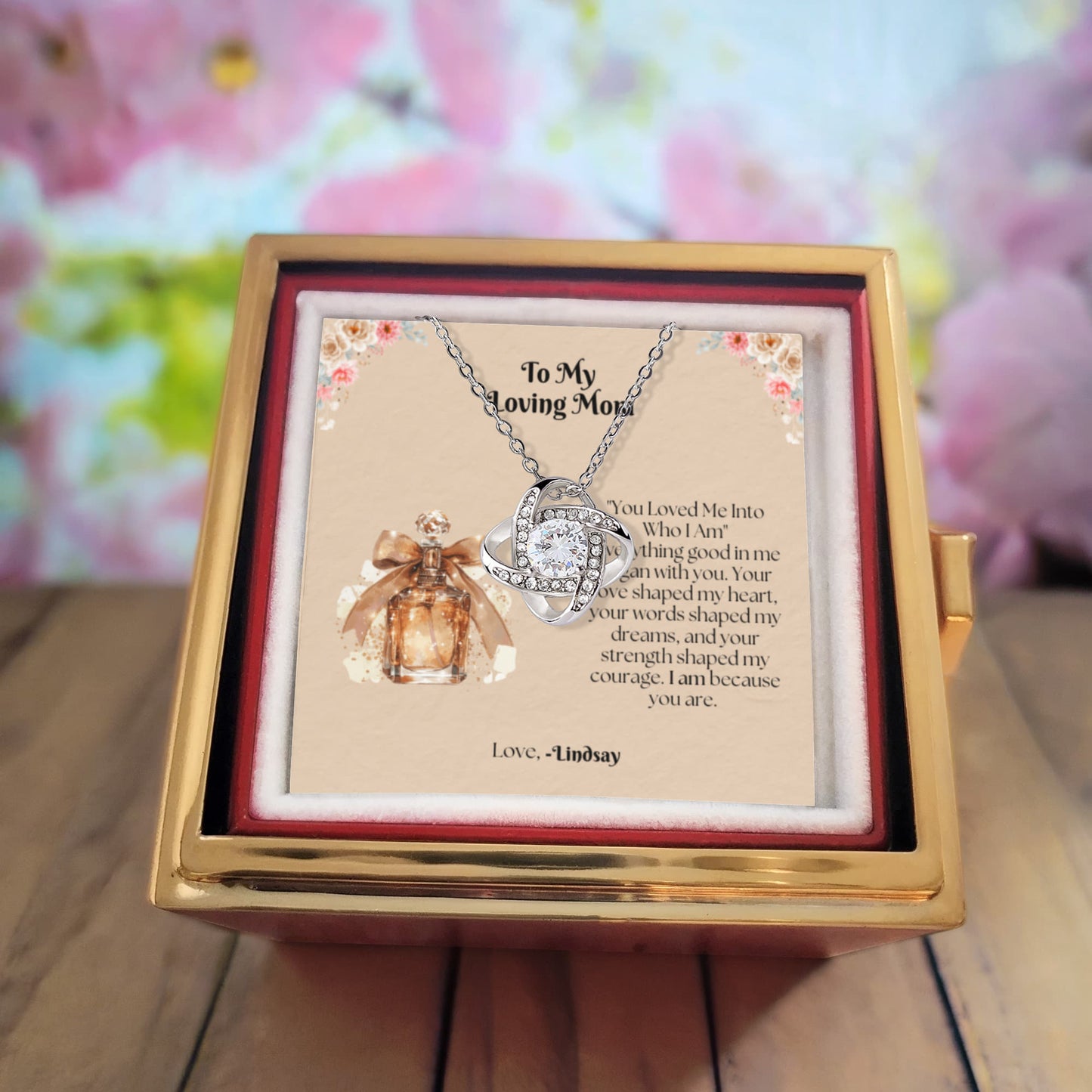 Love Knot Necklace with Rotating Rose Gift Box, You Loved Me Into Who I Am