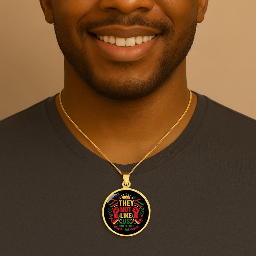 Juneteenth, They Not Like Us - Graphic Circle Necklace