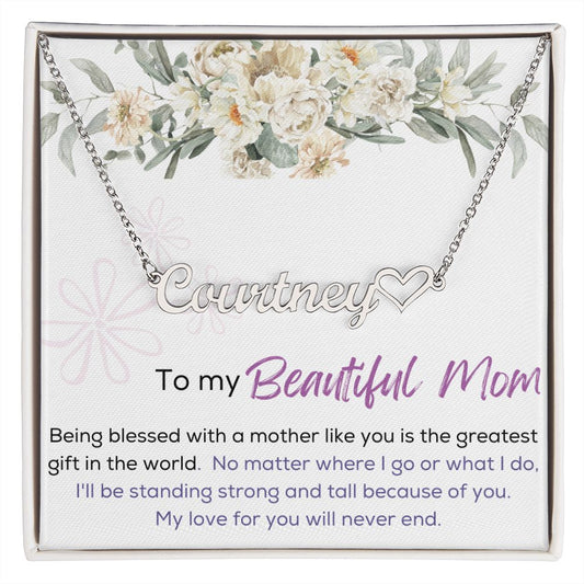 Heart Name Necklace - To My Beautiful Mom