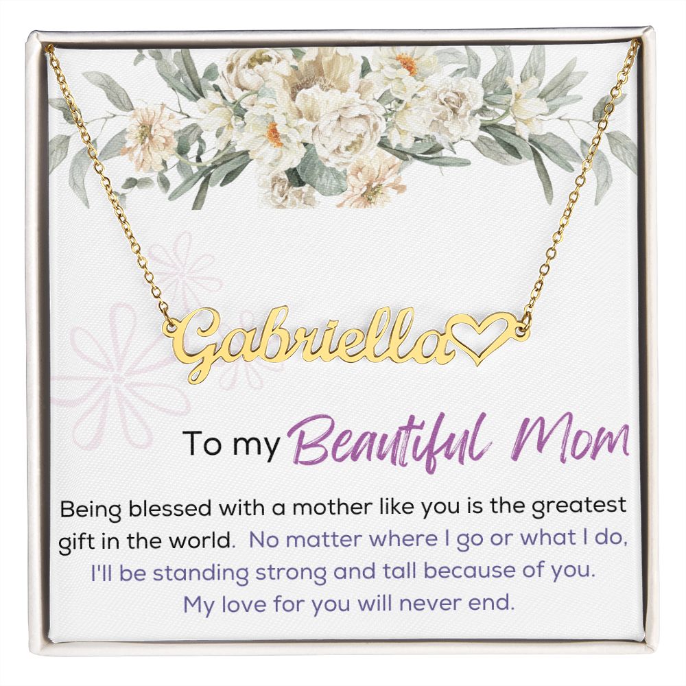 Heart Name Necklace - To My Beautiful Mom