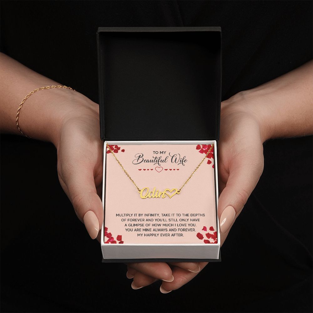 Heart Name Necklace - To My Beautiful Wife - Multiply it by infinity