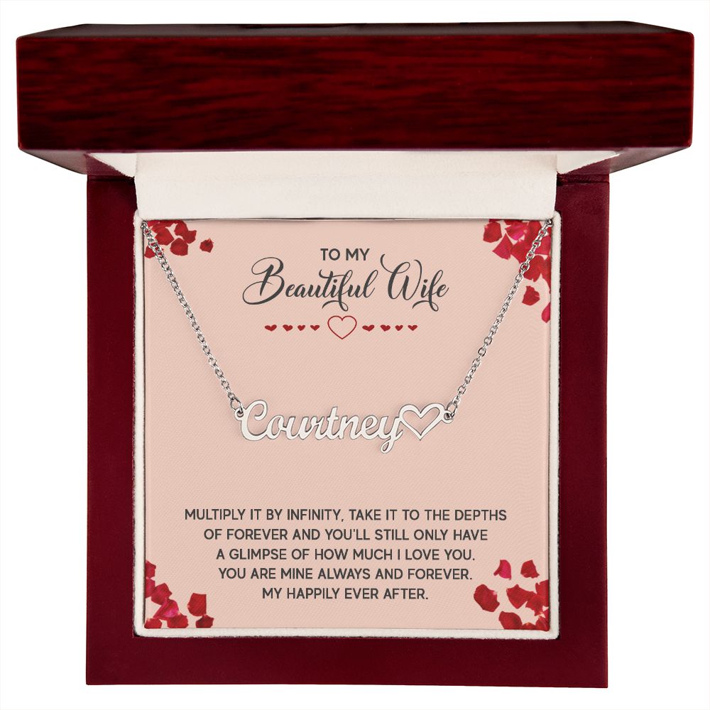 Heart Name Necklace - To My Beautiful Wife - Multiply it by infinity