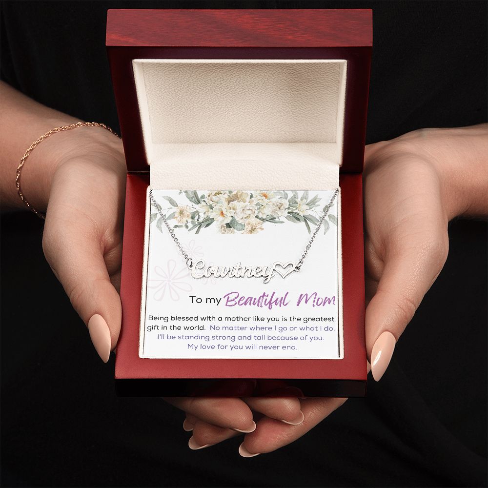 Heart Name Necklace - To My Beautiful Mom