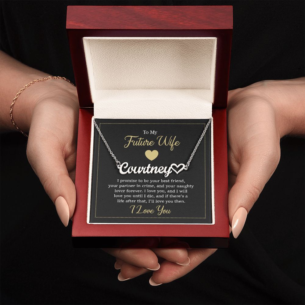 Heart Name Necklace - To my future wife - I promise to be your best friend