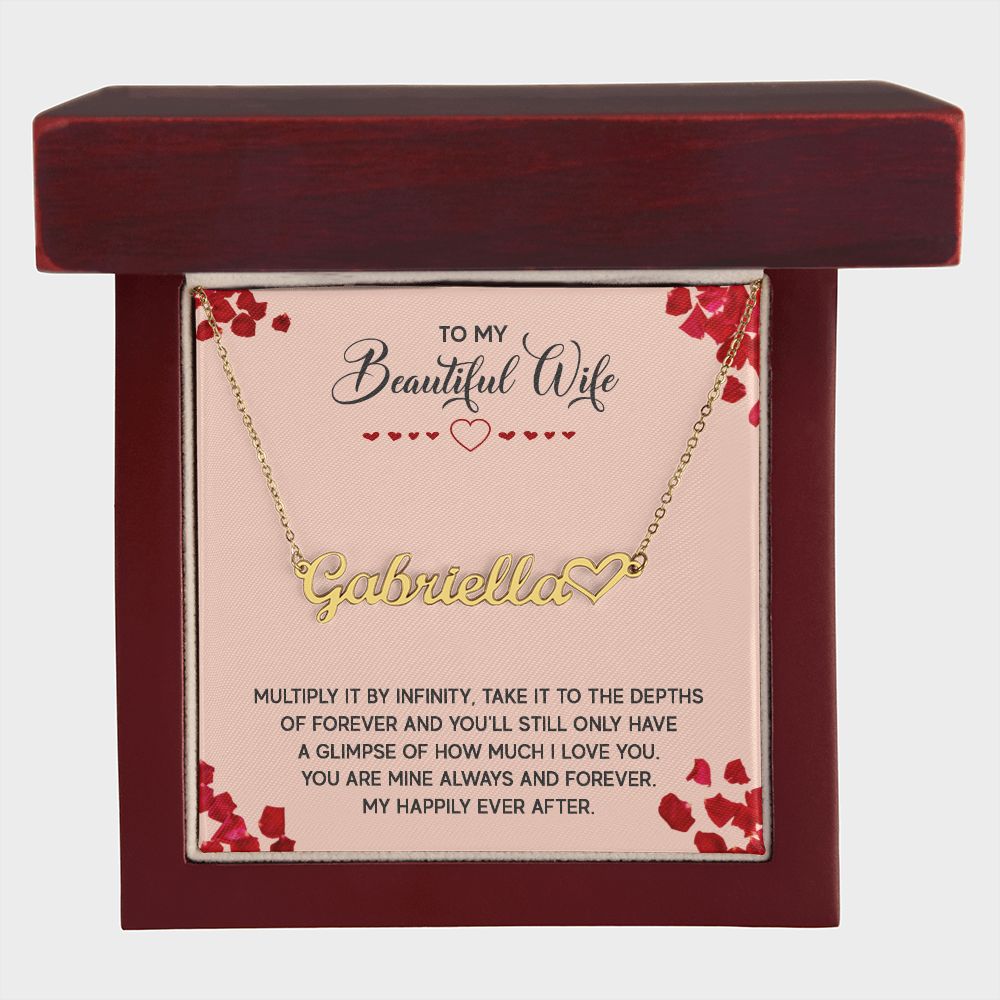 Heart Name Necklace - To My Beautiful Wife - Multiply it by infinity