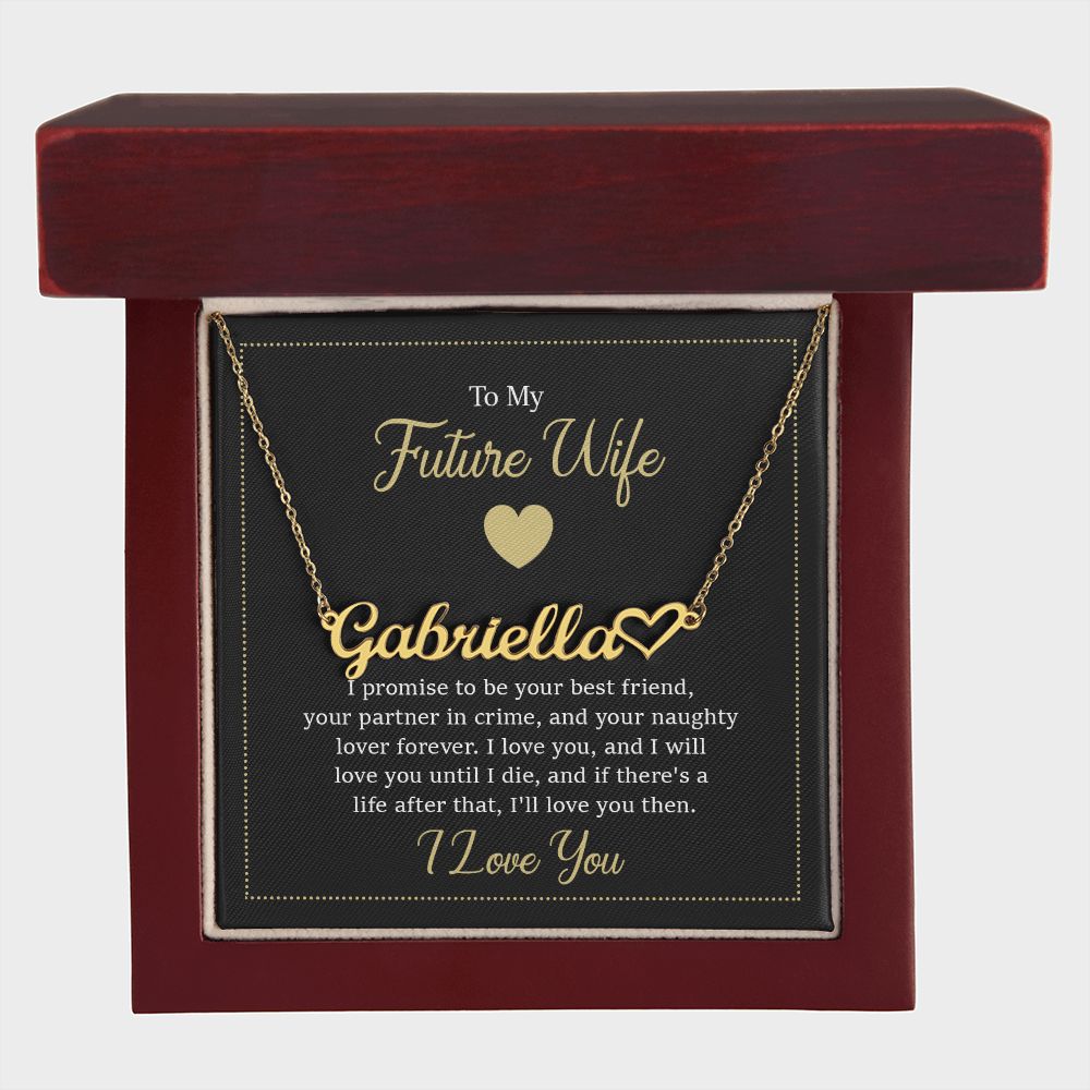 Heart Name Necklace - To my future wife - I promise to be your best friend