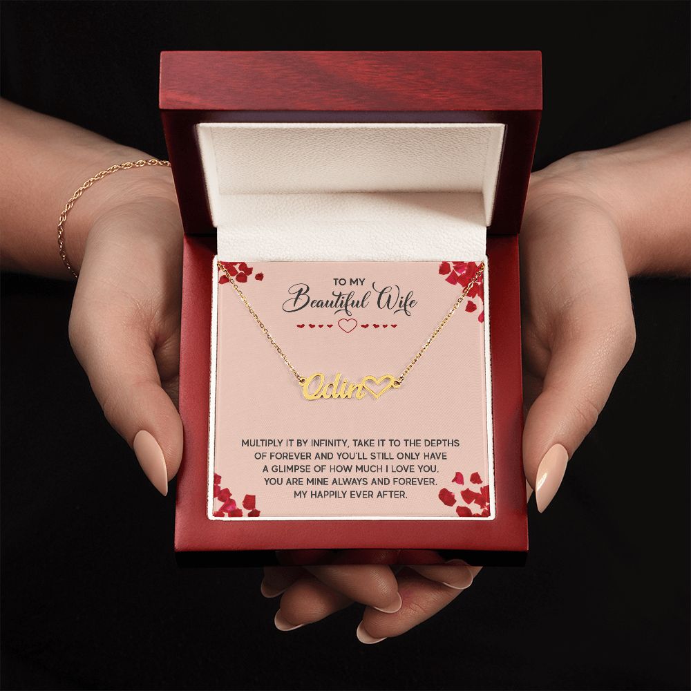 Heart Name Necklace - To My Beautiful Wife - Multiply it by infinity