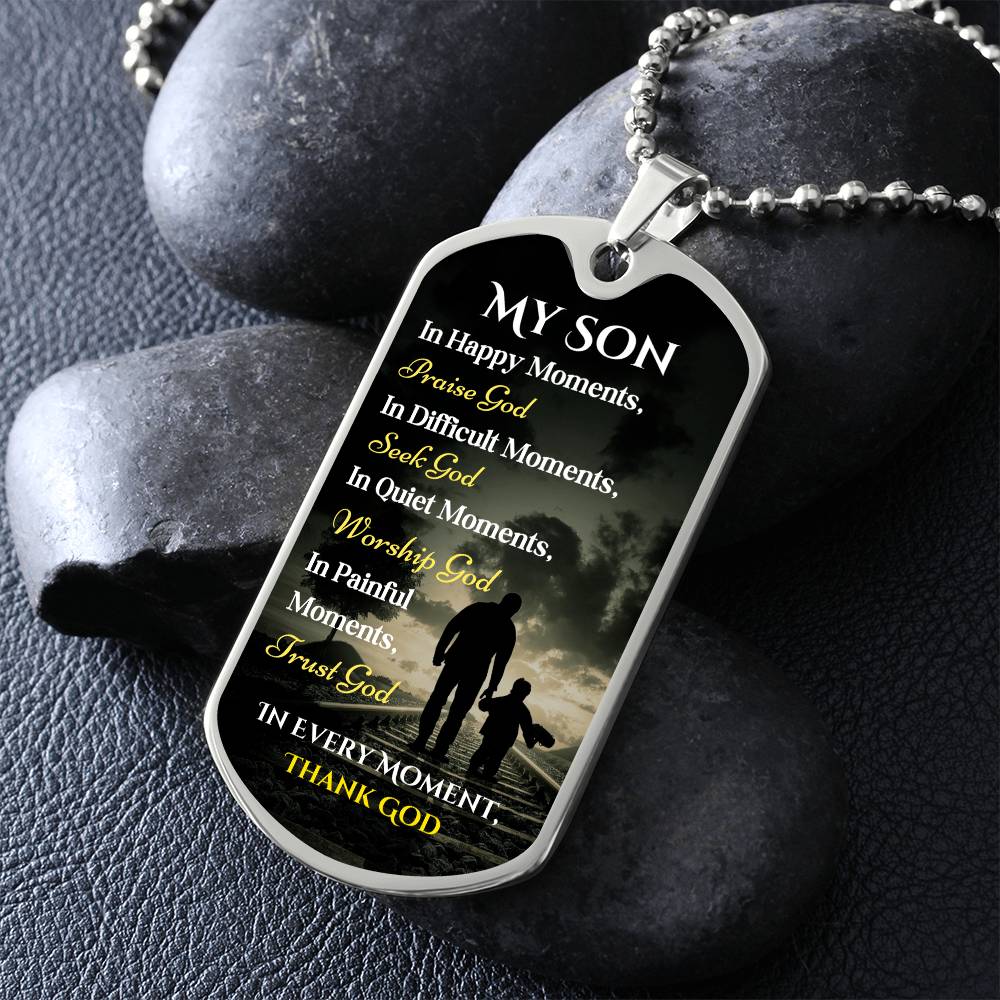 Dog Tag - My Son, In Happy Moments, Praise God