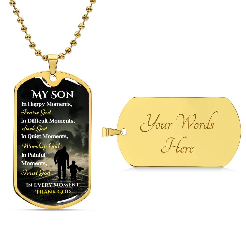 Dog Tag - My Son, In Happy Moments, Praise God