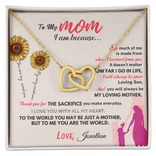 Interlocking Hearts Necklace - To My Mom, I am because (Son) - Love, Personalized with your name