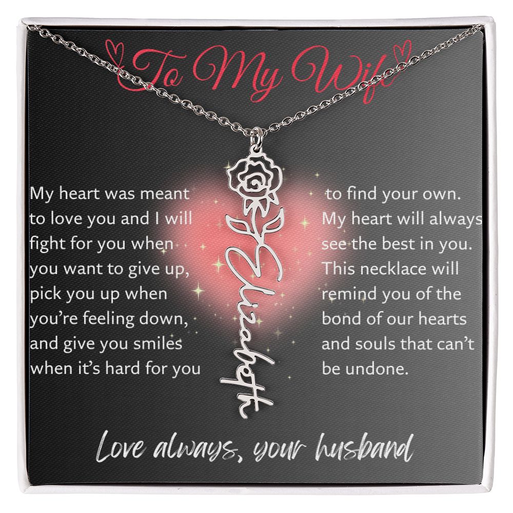 Flower Name Necklace - My Heart Was Meant To Love You