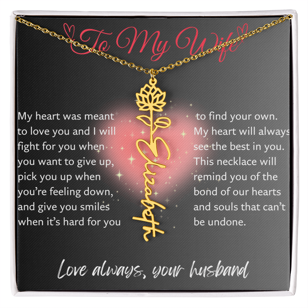 Flower Name Necklace - My Heart Was Meant To Love You