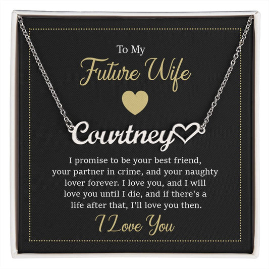 Heart Name Necklace - To my future wife - I promise to be your best friend